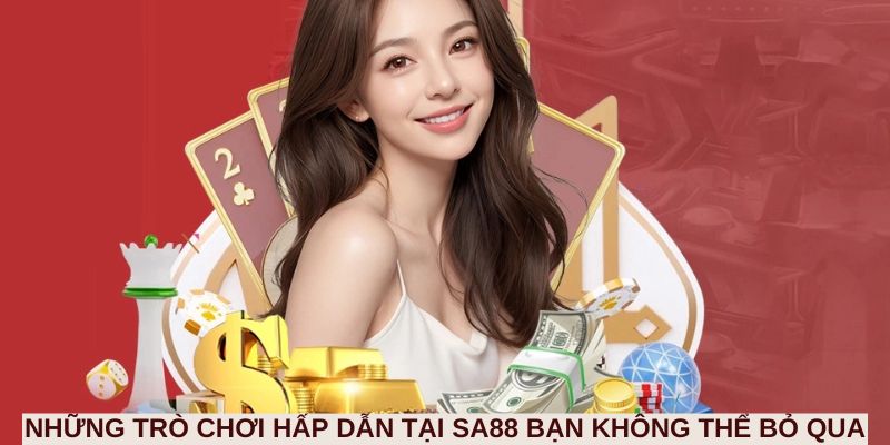 Tại sao SA88 là lựa chọn hàng đầu cho bet thủ hiện đại?